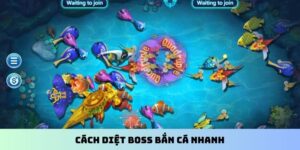 Cách diệt Boss bắn cá nhanh