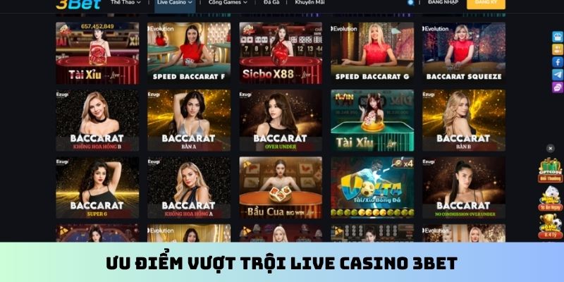 Ưu điểm vượt trội live casino 3BET