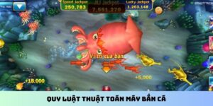 Quy luật thuật toán máy bắn cá