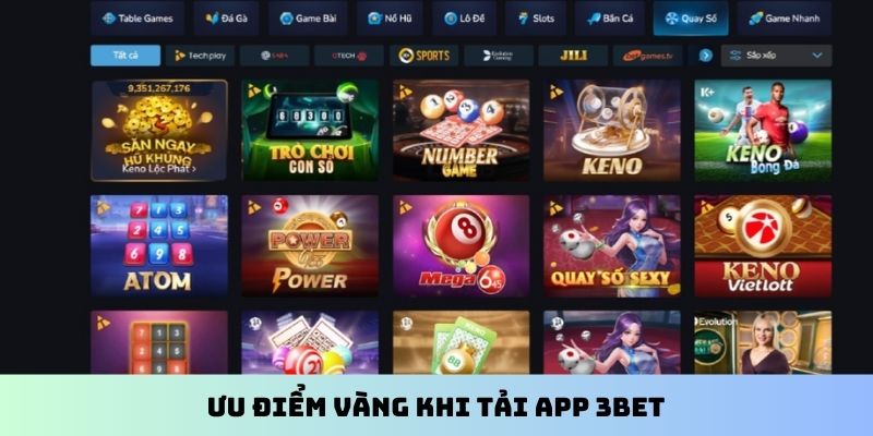 Ưu điểm vàng khi tải app 3BET