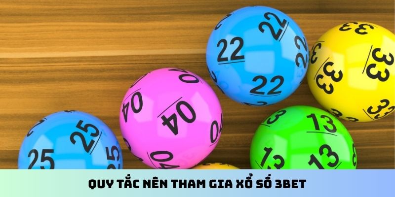 Quy tắc nên tham gia xổ số 3BET